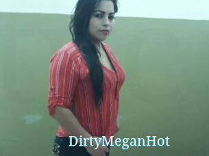 DirtyMeganHot