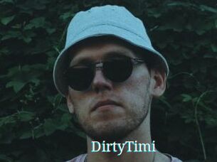 DirtyTimi