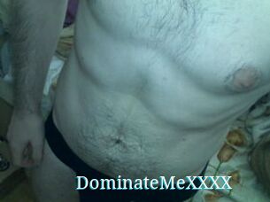 DominateMeXXXX