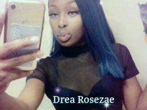 Drea_Rosezae