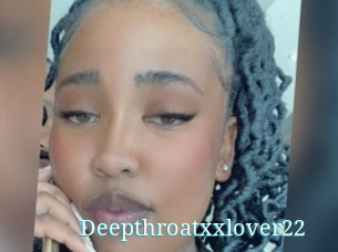 Deepthroatxxlover22