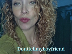 Donttellmyboyfriend