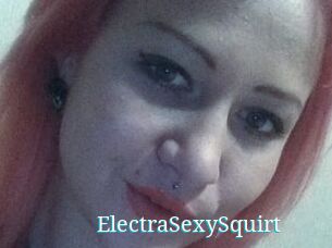 ElectraSexySquirt