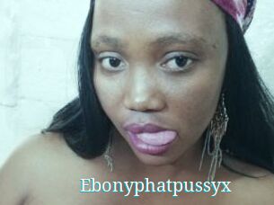 Ebonyphatpussyx