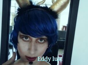 Eddy_lust