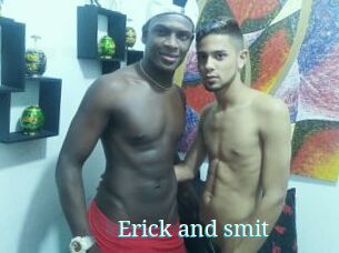 Erick_and_smit