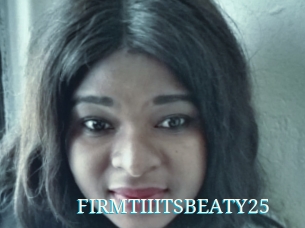 FIRMTIIITSBEATY25