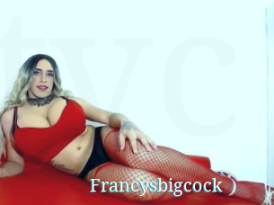 Francysbigcock