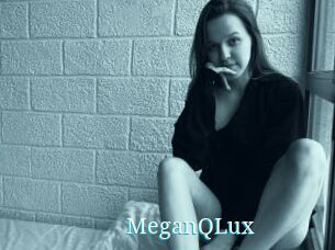 MeganQLux