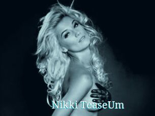 Nikki_TeaseUm