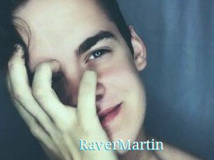 Raver_Martin