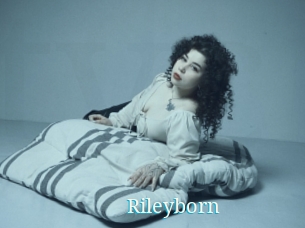 Rileyborn