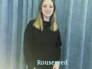 Rousereed