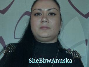 SheBbwAnuska