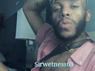 Sirwetness69