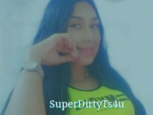 SuperDirtyTs4u