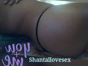 Shantallovesex