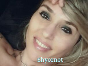 Shyornot