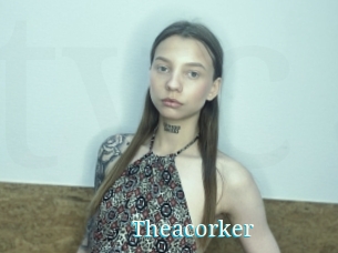 Theacorker