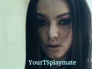 YourTSplaymate